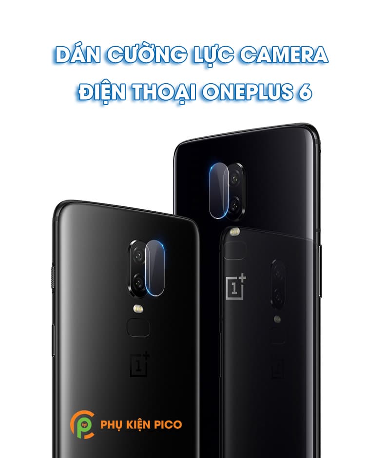 Dán camera Oneplus 6 full viền - Dán camera Oneplus 6 chống xước bảo vệ camera - 4