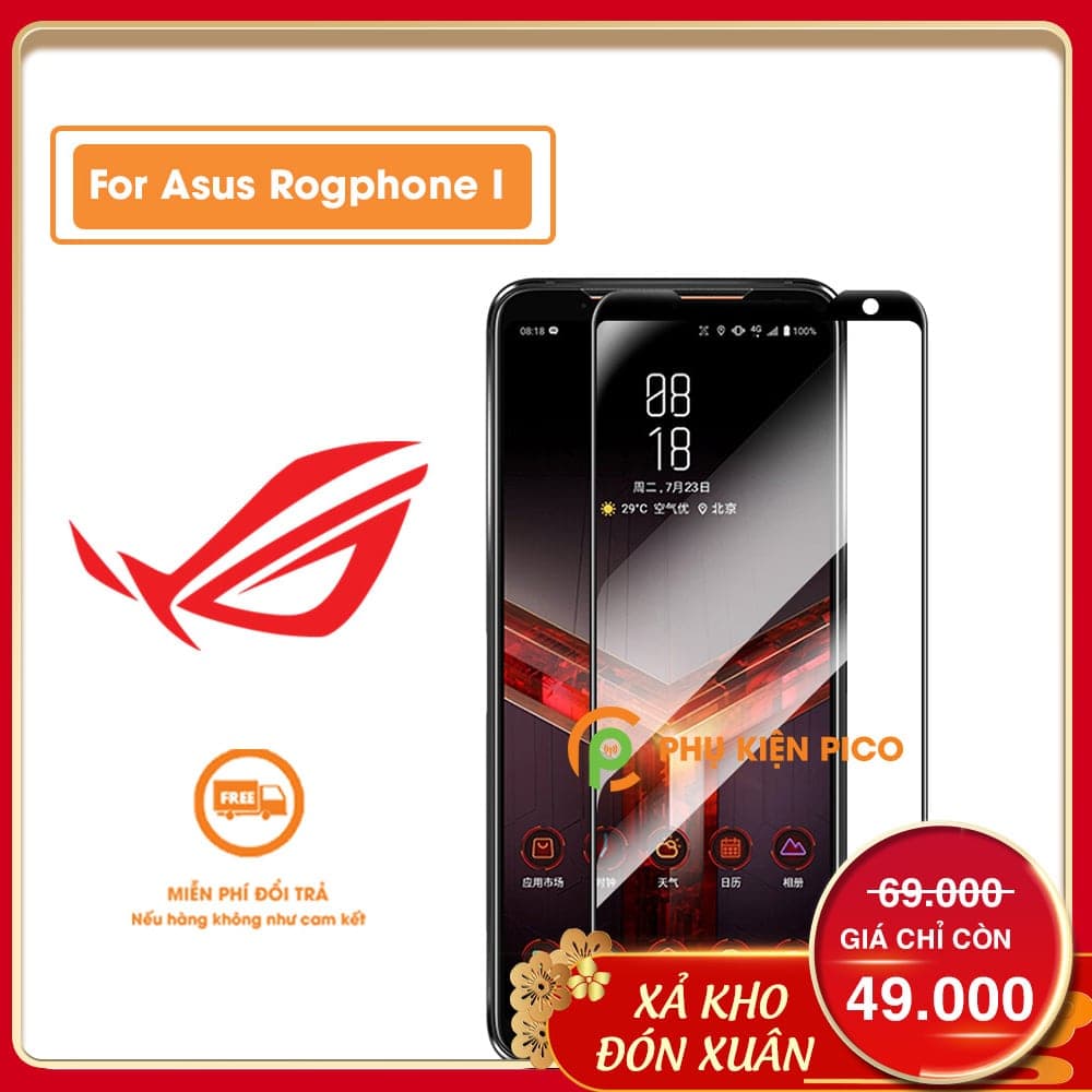Kính cường lực Asus Rog phone 2018 full viền độ cứng 9H