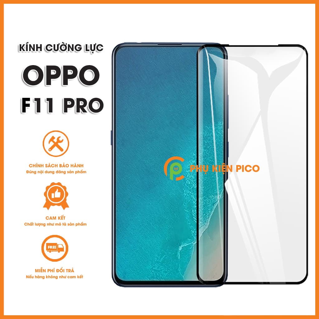 Kính cường lực Oppo F11 Pro full viền độ cứng 9H viền siêu mỏng