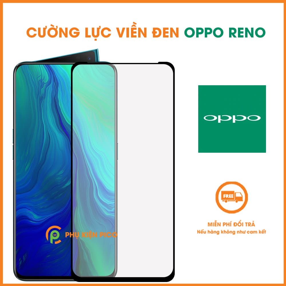 Kính cường lực OPPO Reno full viền full keo độ cứng 9H