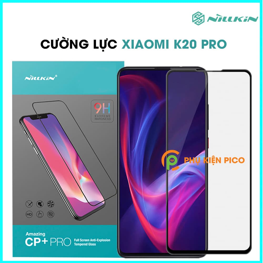 Kính cường Xiaomi Redmi K20 Pro chính hãng Nillkin Amazing CP+ Pro