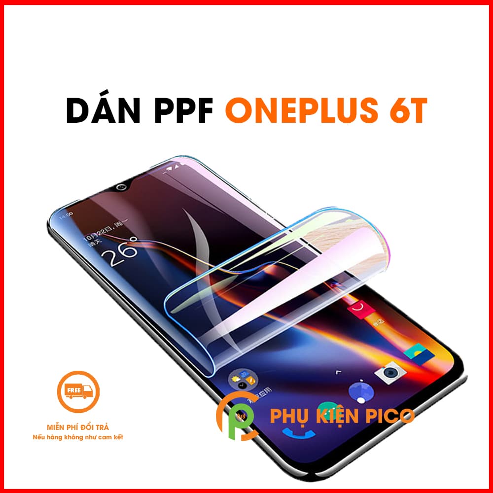 Miếng dán màn hình cao cấp PPF dành cho Oneplus 6t