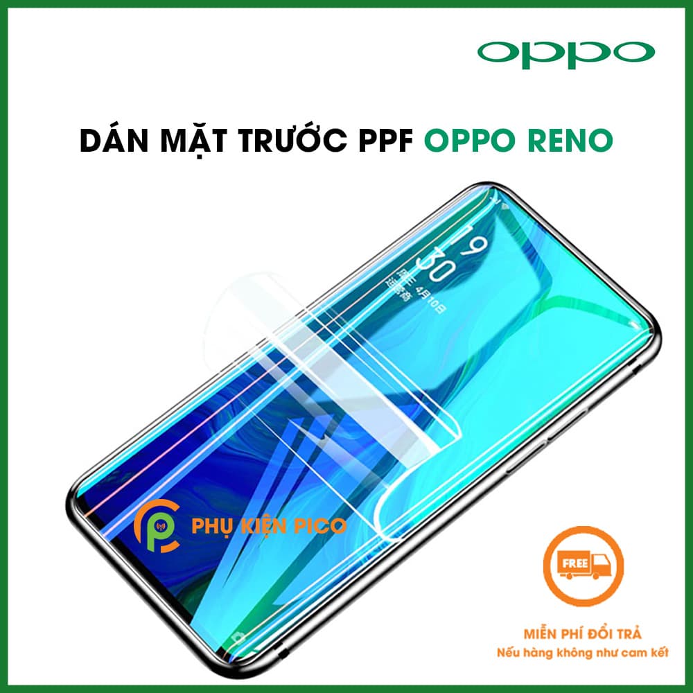 Dán PPF Oppo Reno dán dẻo trong suốt full màn hình