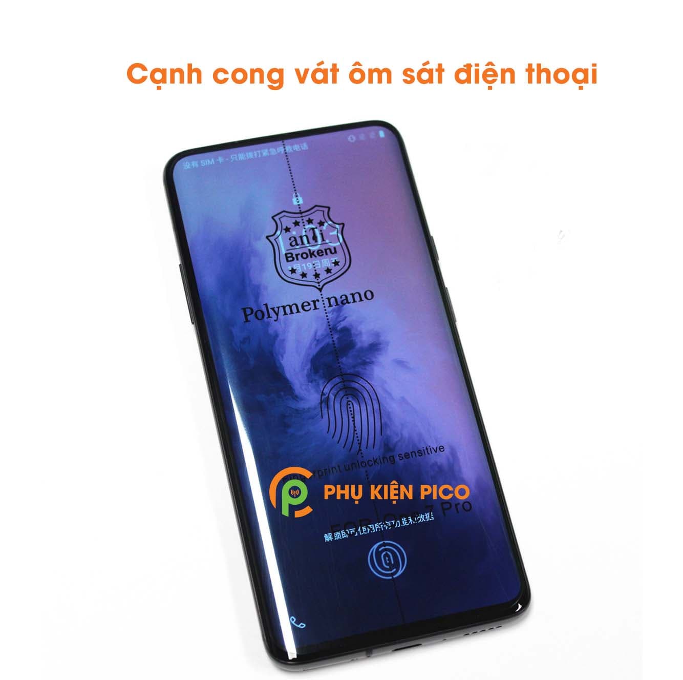 Kính cường lực dẻo trong suốt Oneplus 7 Pro full viền cong 3D độ cứng 3H Polymer Nano - 5