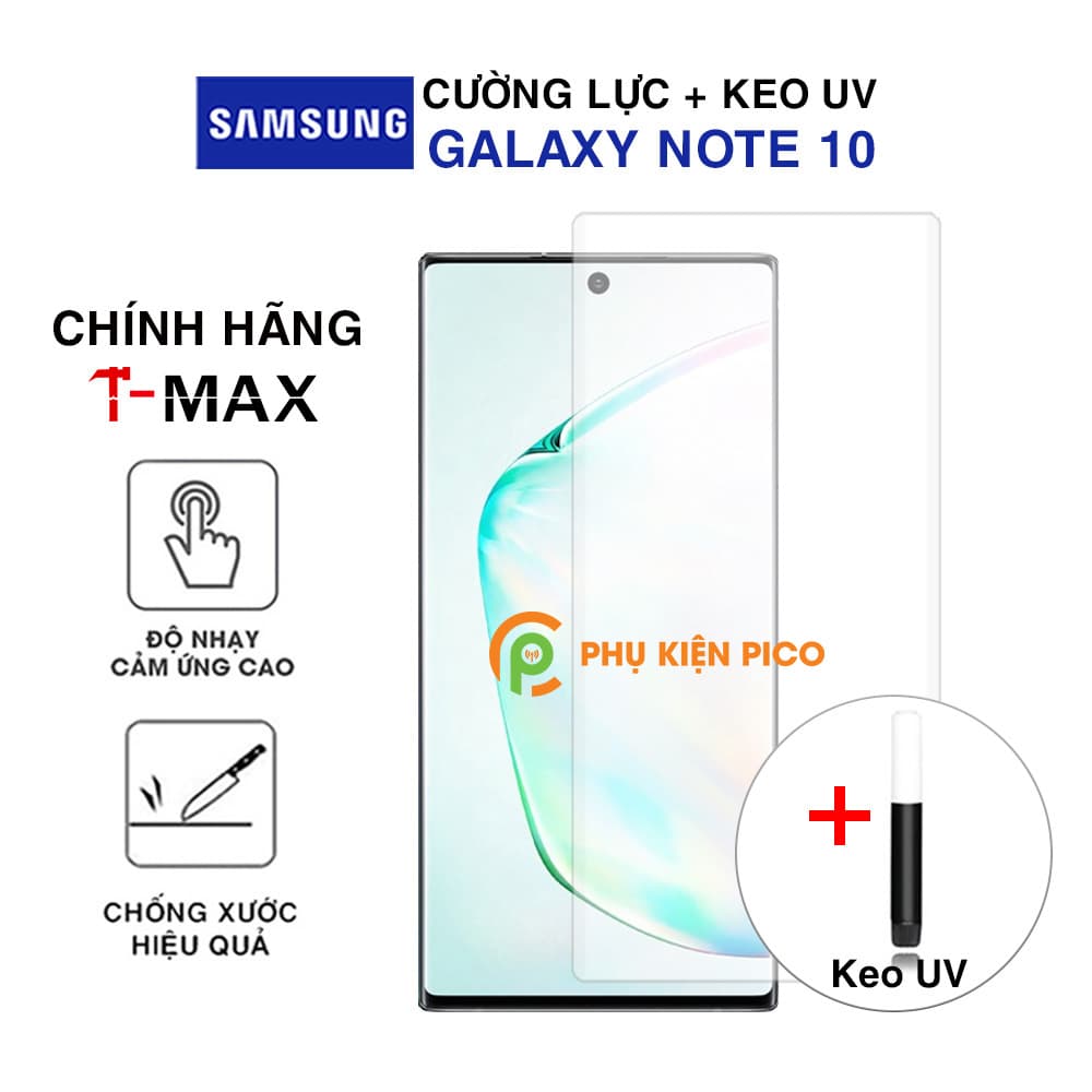 Kính cường lực Samsung Note 10 chính hãng T-Max + keo UV – Dán màn hình Samsung Galaxy Note 10