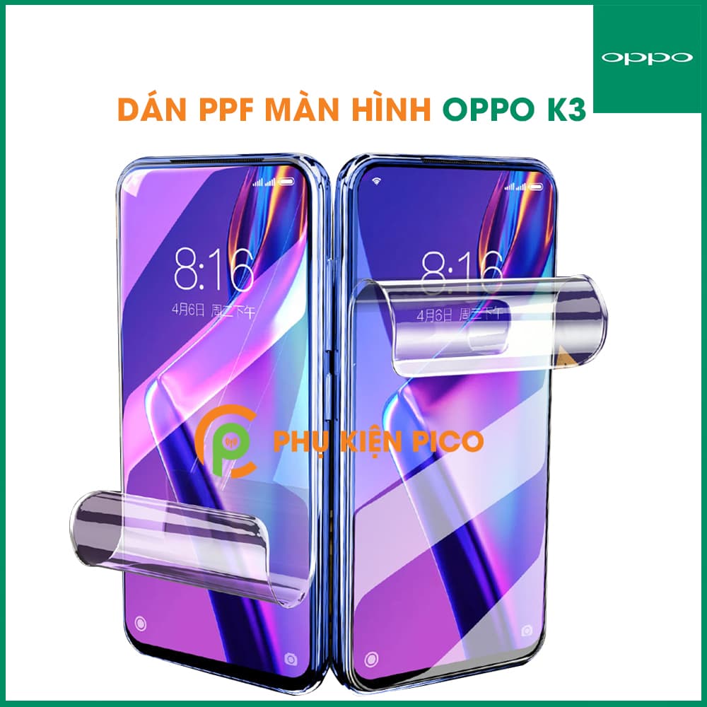 Dán màn hình Oppo K3 PPF cao cấp dẻo trong suốt