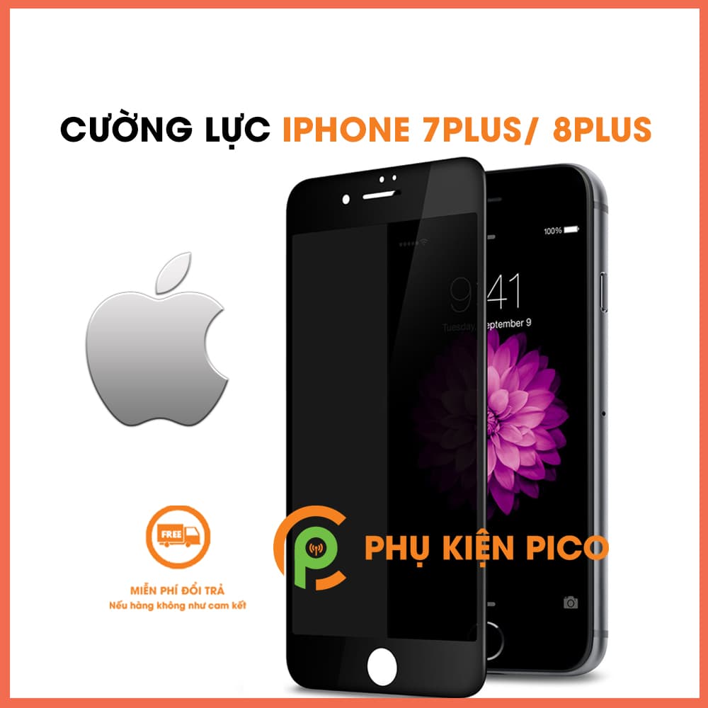 Kính cường lực Iphone 7 Plus, Iphone 8 Plus full viền độ cứng 9H