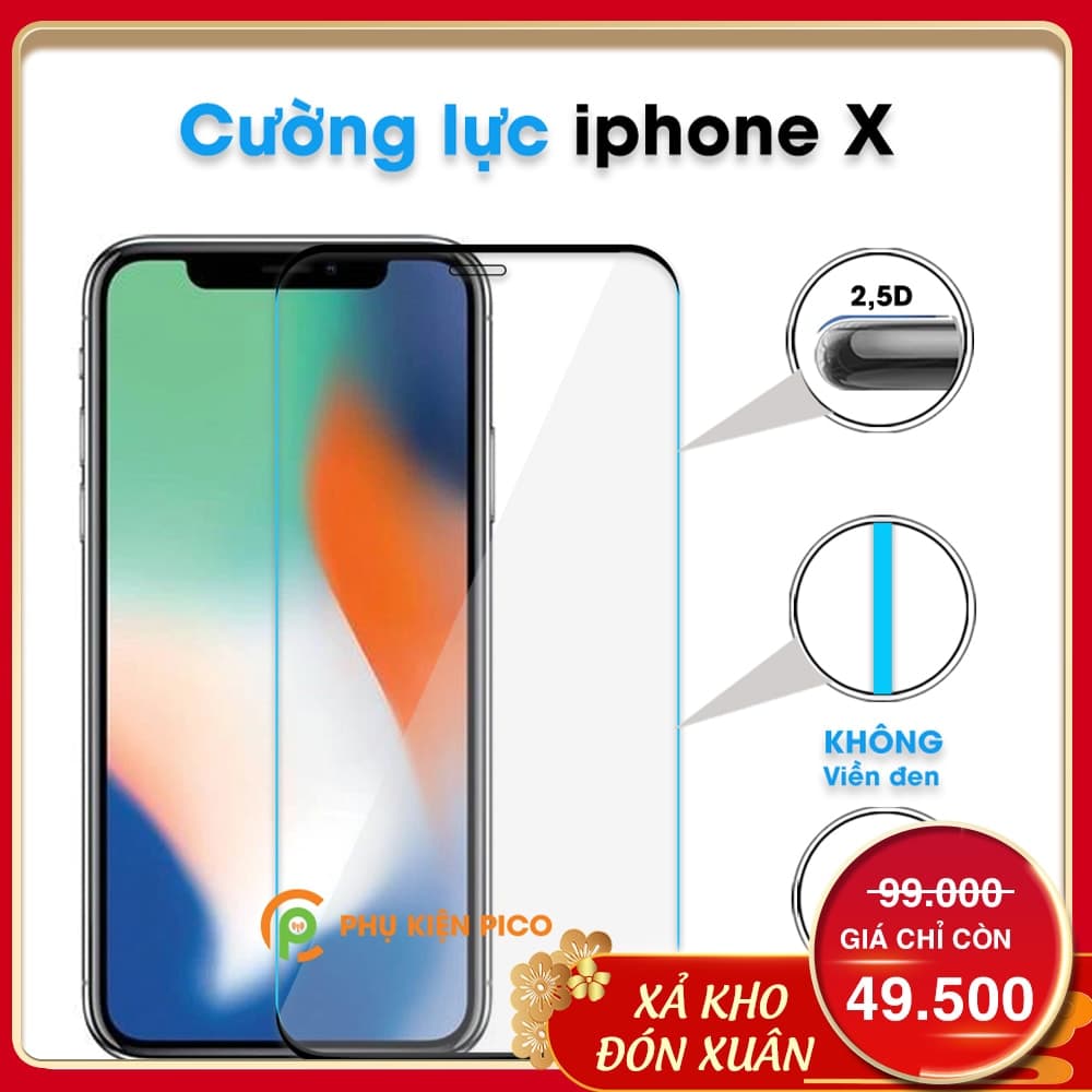 Cường lực Iphone X viền vô cực 2.5D độ cứng 9H full màn hình