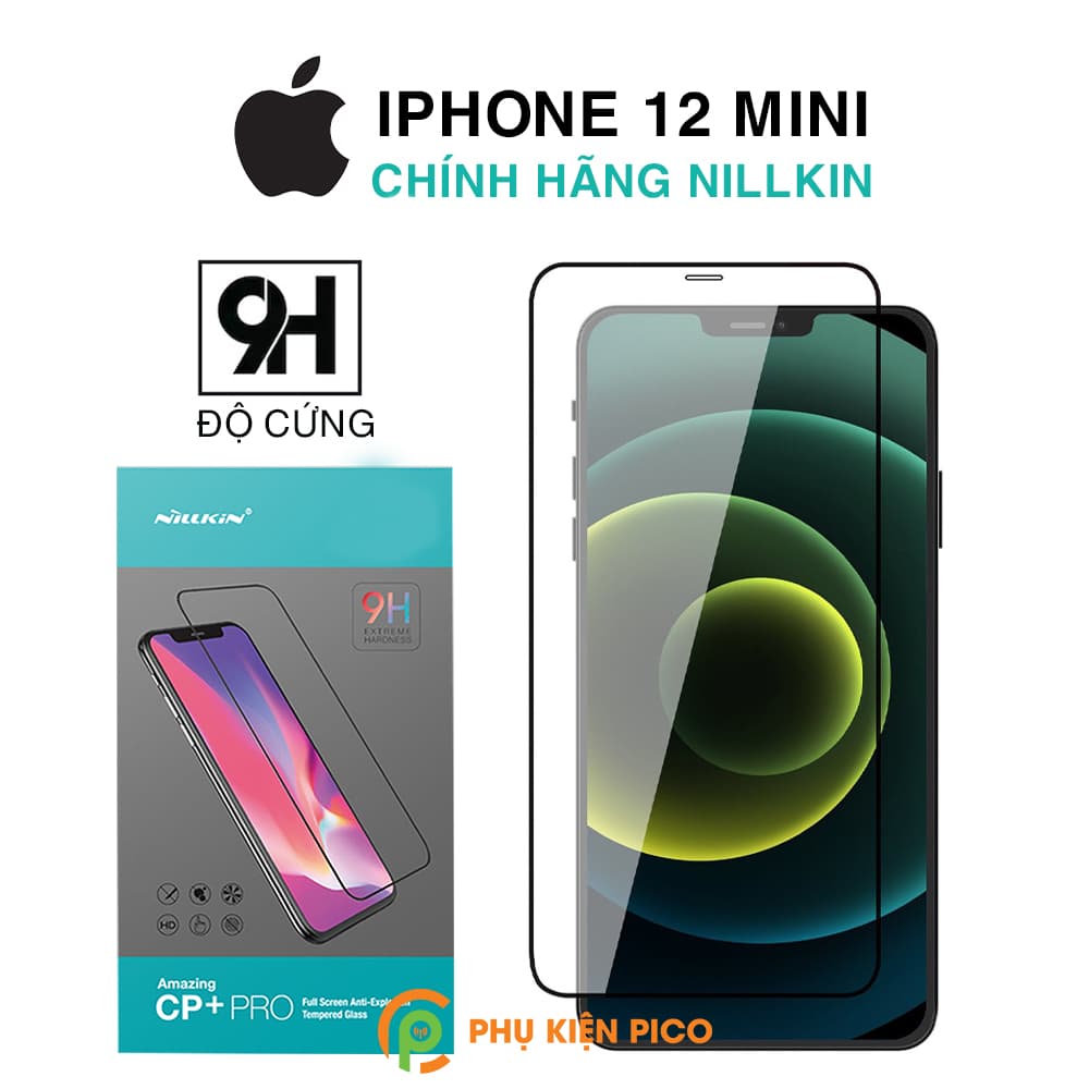 Cường lực Iphone 12 Mini chính hãng Nillkin Amazing CP+ Pro – Dán màn hình Iphone 12 Mini