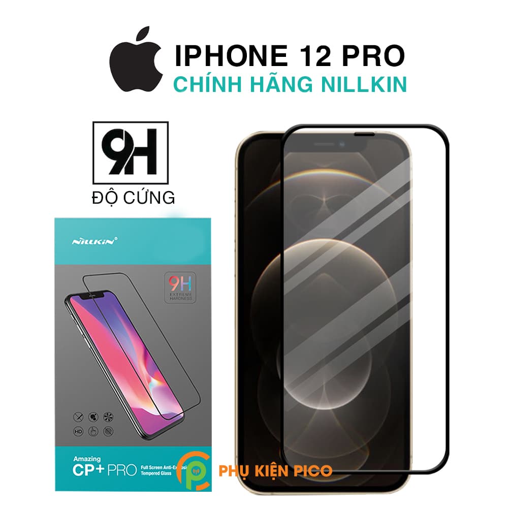 Cường lực Iphone 12 Pro chính hãng Nillkin Amazing CP+ Pro – Dán màn hình Iphone 12 Pro
