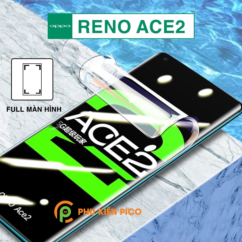Dán màn hình Reno Ace 2 full màn dẻo trong suốt PPF tự phục hồi vết xước