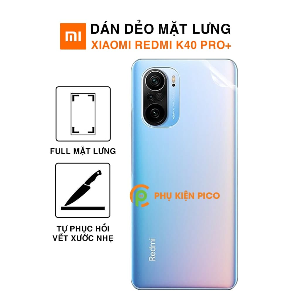 Dán lưng Xiaomi Redmi K40 Pro+ full mặt lưng dẻo trong suốt