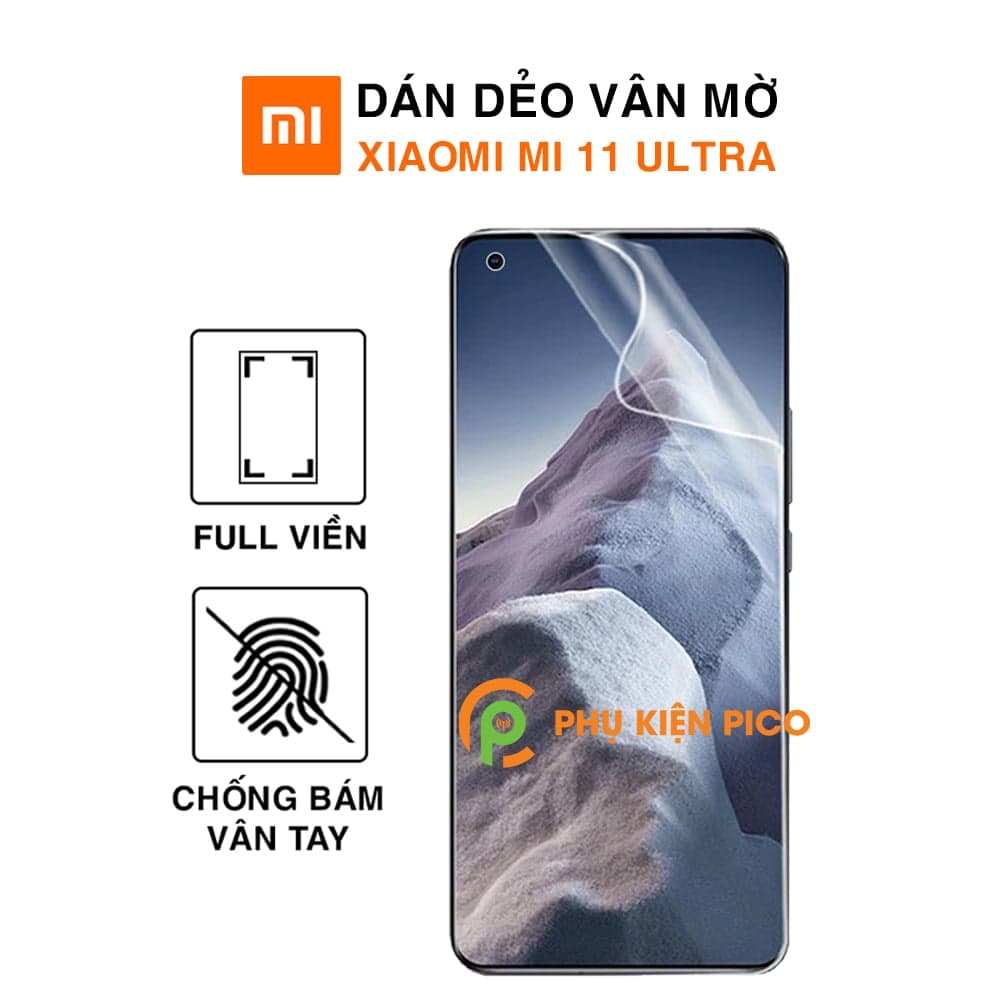 Dán màn hình Xiaomi Mi 11 Ultra dẻo vân mờ chống bám vân tay