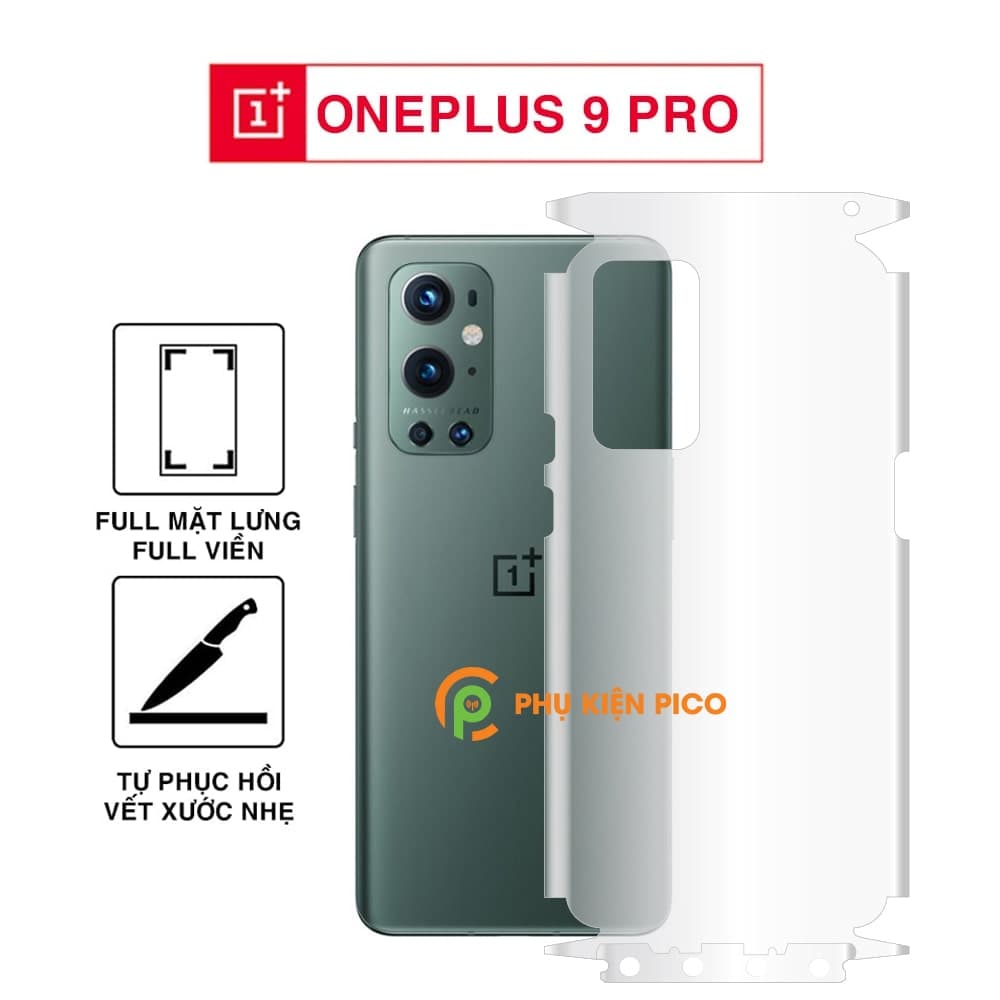Dán lưng Oneplus 9 Pro full mặt lưng full viền PPF dẻo trong suốt