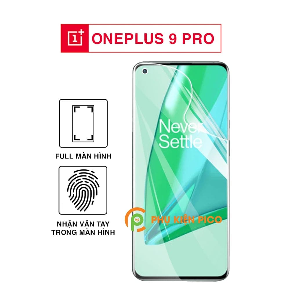 Dán màn hình Oneplus 9 Pro full màn dẻo trong suốt