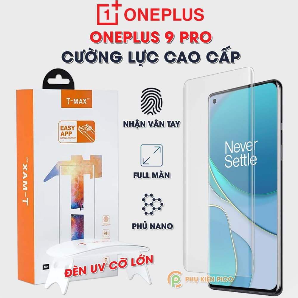 Kính cường lực Oneplus 9 Pro nhận vân tay màn hình đèn UV cỡ lớn T-Max