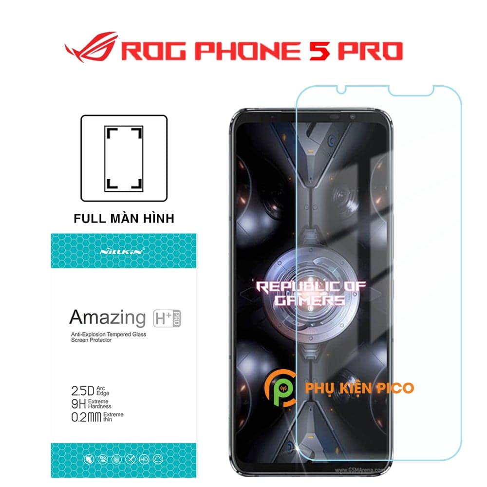Cường lực Asus Rog Phone 5 Pro full màn hình chính hãng Nillkin Amazing H+ Pro