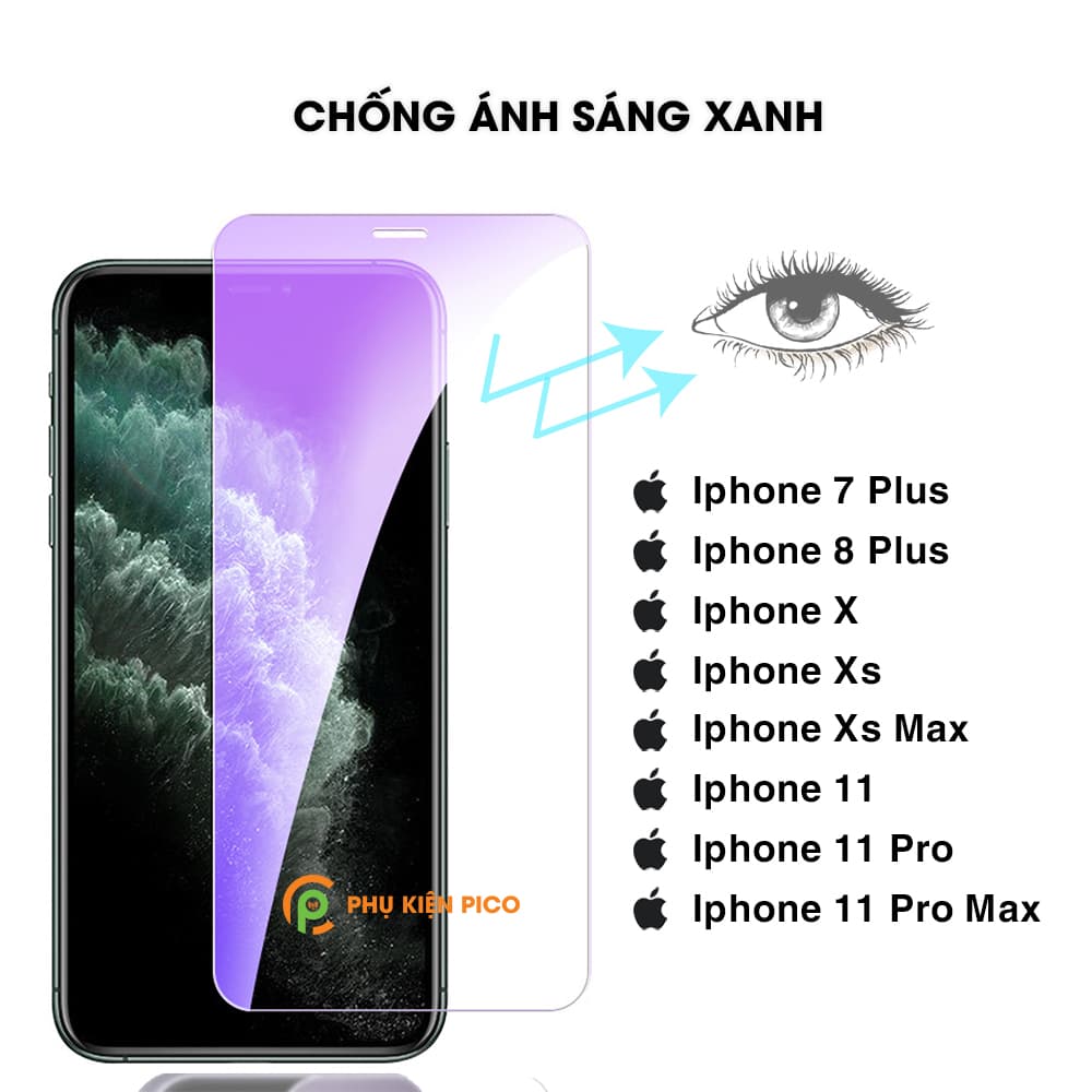 Cường lực chống ánh sáng xanh Iphone 7 Plus / 8 Plus / X / Xs / Xs Max / 11 / 11 Pro / 11 Pro Max full màn hình