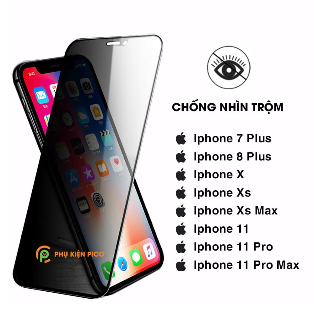 Cường lực chống nhìn trộm Iphone 7 Plus / 8 Plus / X / Xs / Xs Max / 11 / 11 Pro / 11 Pro Max