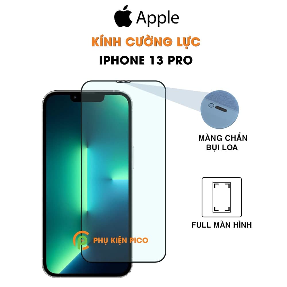 Kính cường lực iPhone 13 Pro full màn hình viền đen siêu mỏng có màng bảo vệ loa