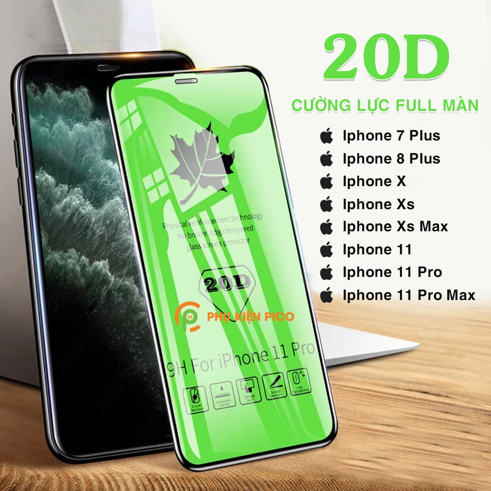 Kính cường lực Iphone 7 Plus / 8 Plus / X / Xs / Xs Max / 11 / 11 Pro / 11 Pro Max full màn hình 20D siêu chống xước