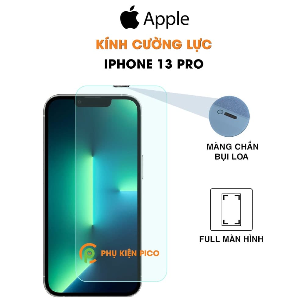 Kính cường lực iPhone 13 Pro trong suốt full màn hình có màng bảo vệ loa