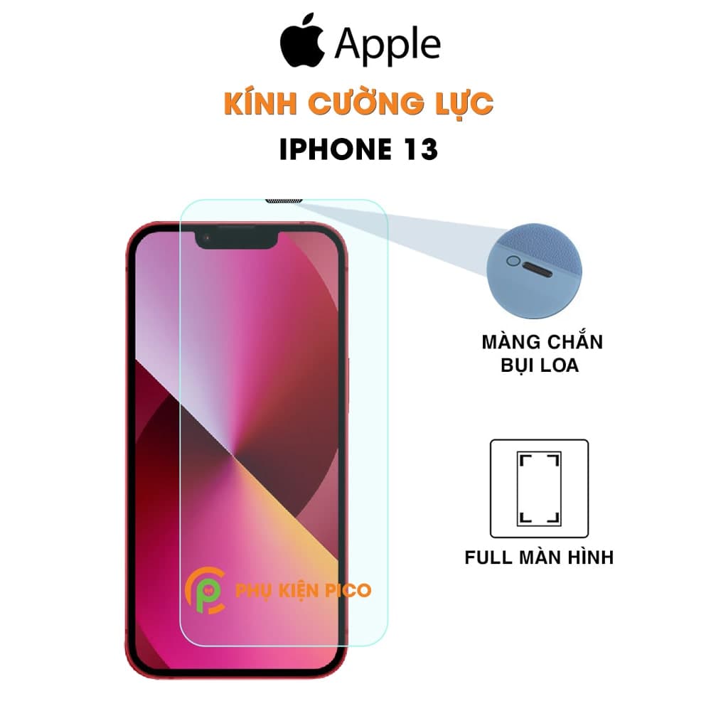Kính cường lực iPhone 13 trong suốt full màn hình có màng bảo vệ loa
