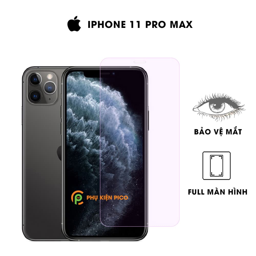 Cường lực Iphone 11 Pro Max chống ánh sáng xanh bảo vệ mắt full màn hình