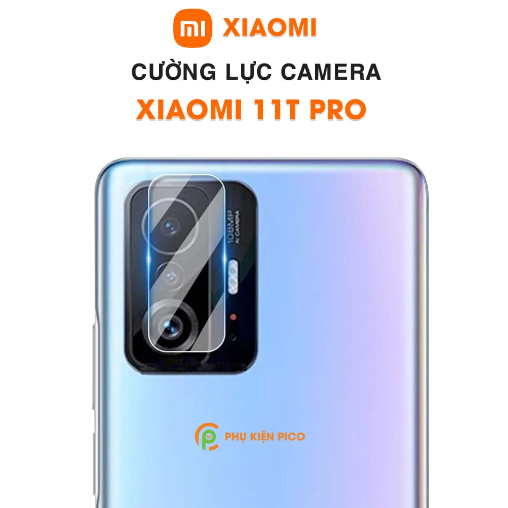 Cường lực camera Xiaomi 11T Pro trong suốt độ cứng 9H