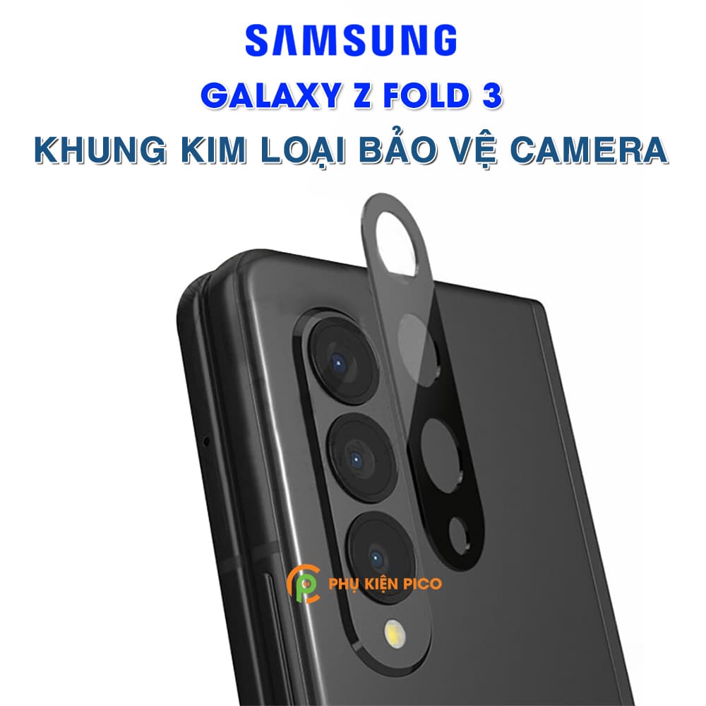 Dán camera Samsung Galaxy Z Fold 3 khung kim loại bảo vệ an toàn camera sau