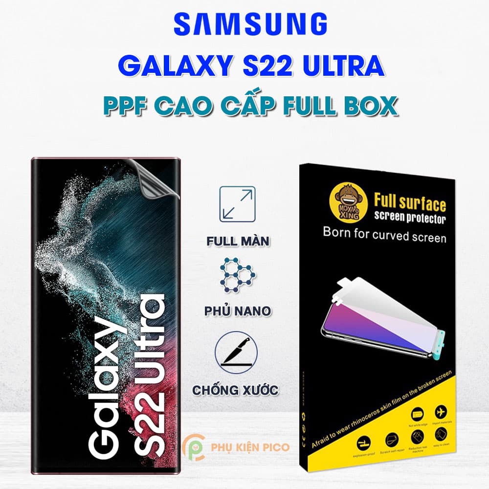 Dán màn hình Samsung Galaxy S22 Ultra full màn hình PPF chính hãng Moxiao Xing