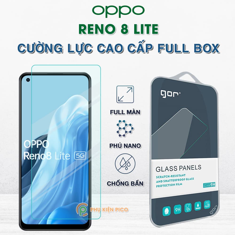 Kính cường lực Oppo Reno 8 Lite full màn hình chính hãng Gor phủ Nano