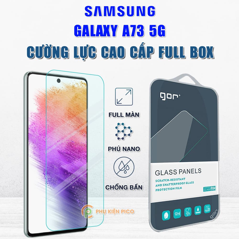 Kính cường lực Samsung Galaxy A73 5G full màn hình chính hãng Gor phủ nano
