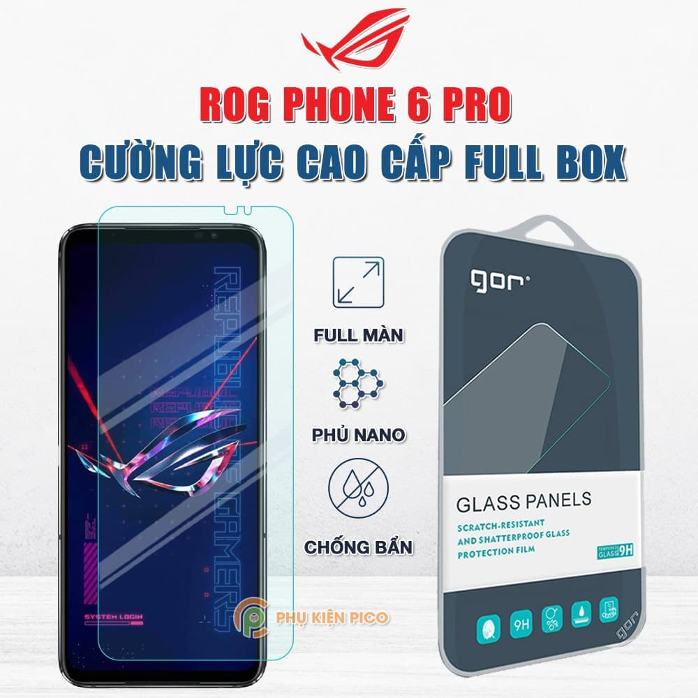 Kính cường lực Rog Phone 6 Pro full màn hình chính hãng Gor phủ nano