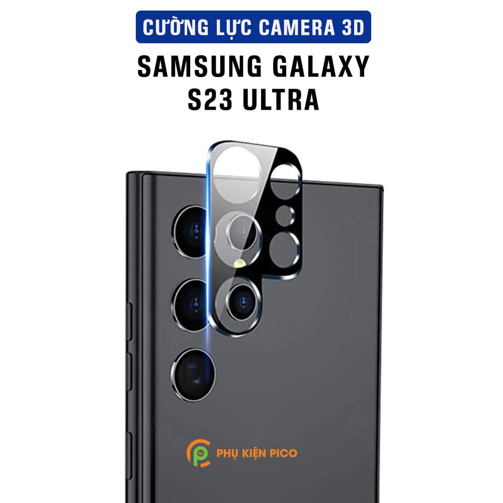 Cường lực camera Samsung Galaxy S23 Ultra thấu kính nổi 3D độ cứng 9H trong suốt
