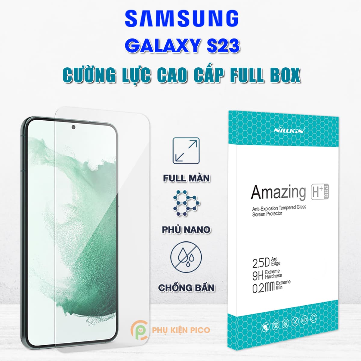 Kính cường lực Samsung S23 5G full màn hình chính hãng Nillkin H+ Pro độ cứng 9H - Dán màn hình Samsung Galaxy S23