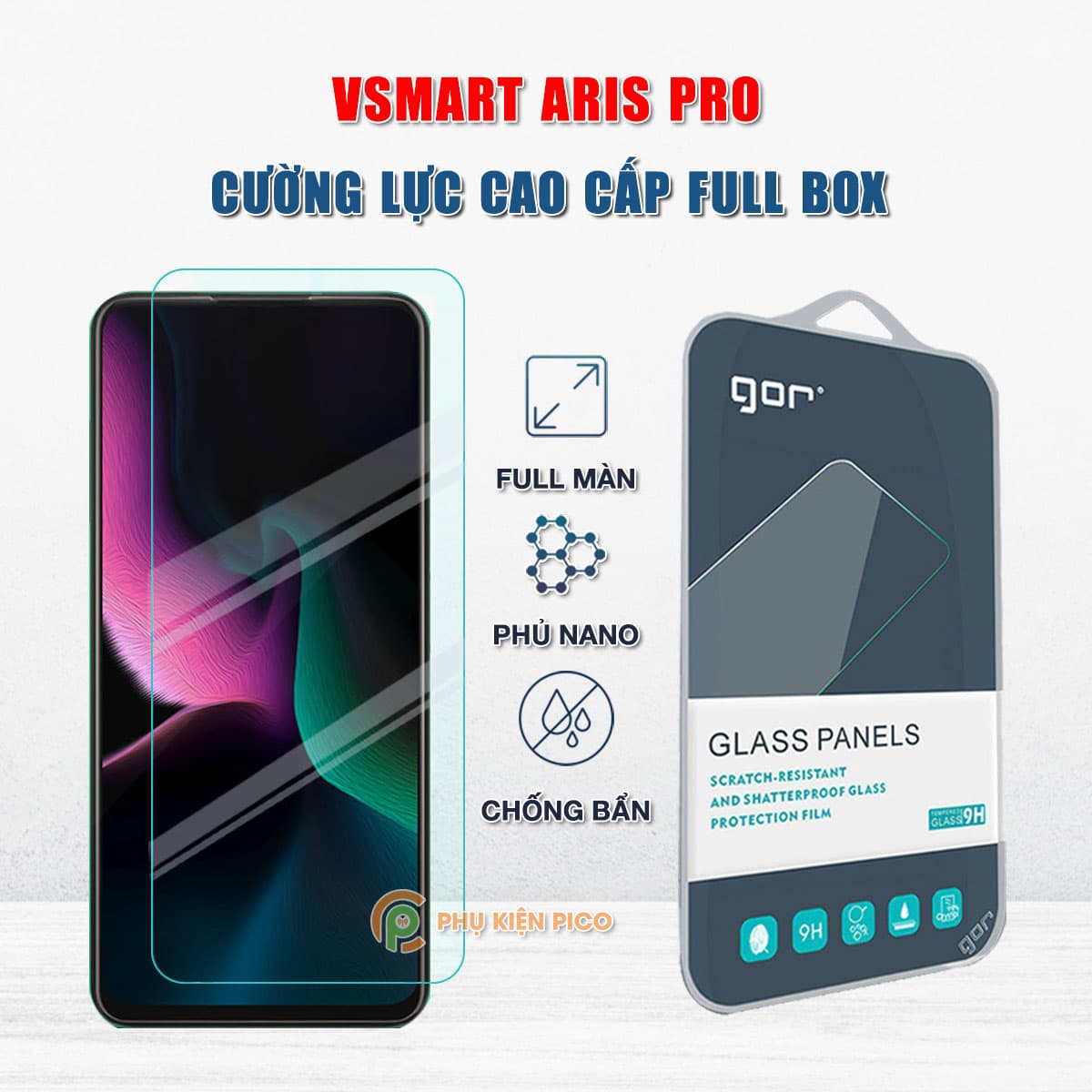 Kính cường lực Vsmart Aris Pro chính hãng Gor phủ nano dùng cho mọi ốp lưng - Dán màn hình Vsmart Aris Pro