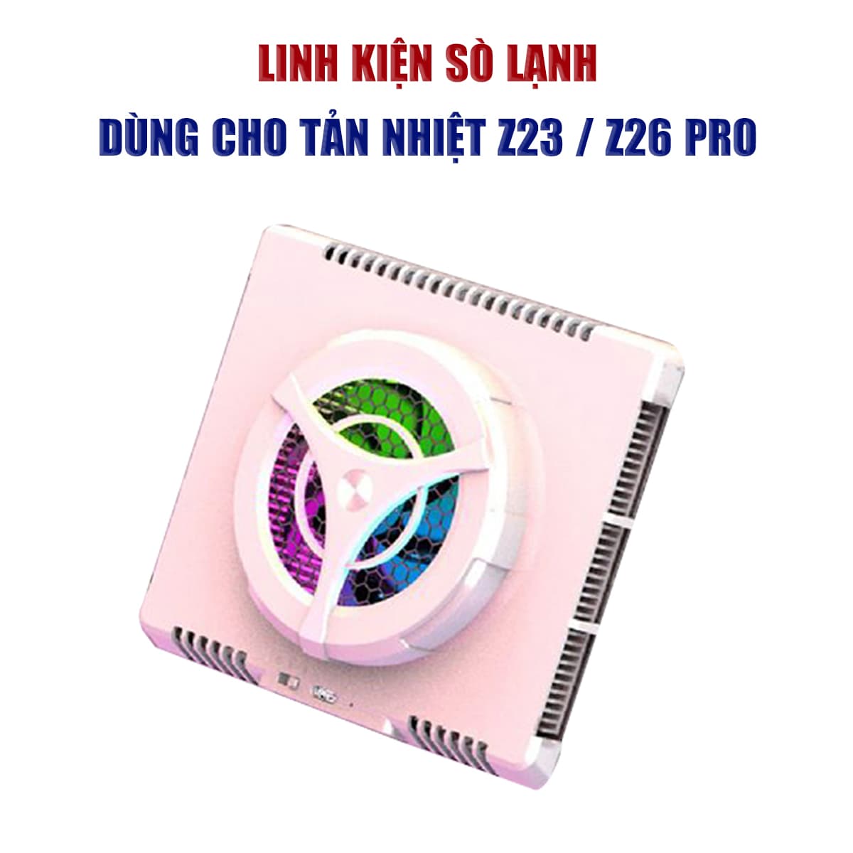 Linh kiện sò lạnh chính hãng dùng cho quạt tản nhiệt laptop sò lạnh Z23 / Z26 Pro