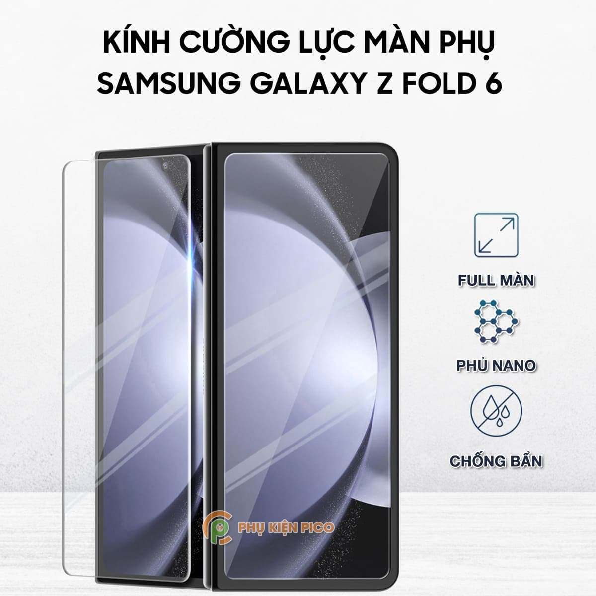 Kính cường lực Samsung Galaxy Z Fold 6 full màn hình phụ chống trầy xước va đập