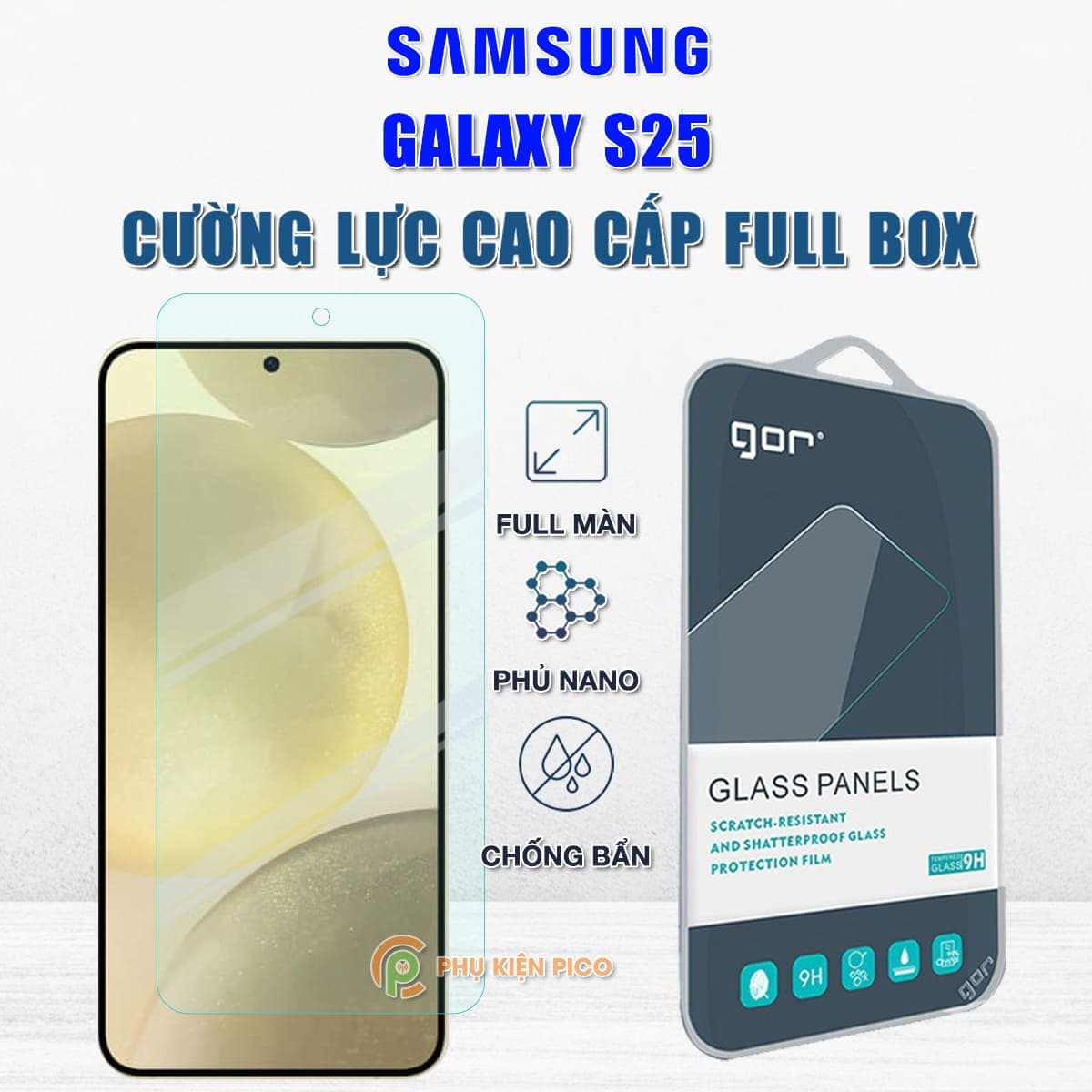 Kính cường lực Samsung Galaxy S25 full màn hình chính hãng Gor phủ nano