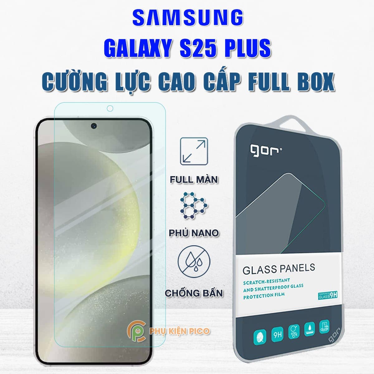 Kính cường lực Samsung Galaxy S25 Plus full màn hình chính hãng Gor phủ nano