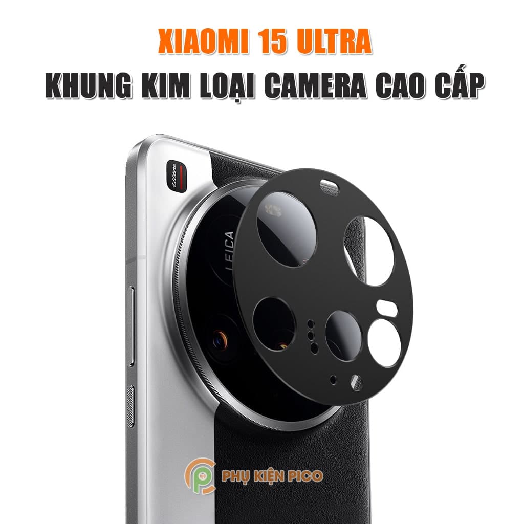 Dán camera Xiaomi 15 Ultrakhung kim loại bảo vệ camera chống trầy xước va đập