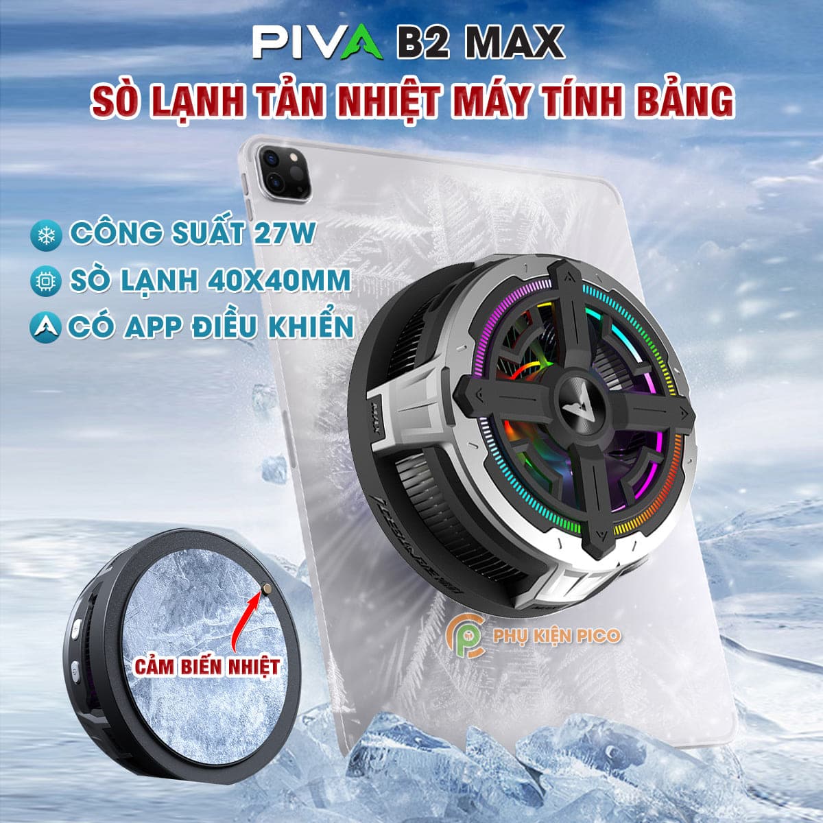 Quạt tản nhiệt ipad máy tính bảng sò lạnh Piva B2 Max có app điều khiển công suất 27W bảo vệ kép NTC kiểm soát nhiệt độ thông minh