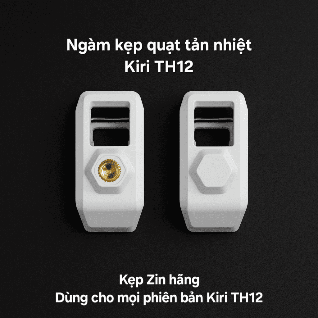 Ngàm kẹp cho quạt tản nhiệt điện thoại Kiri TH12 / TH12 Pro / TH12 Pro V2 / TH12 Pro V3 / TH18 Pro linh kiện chính hãng