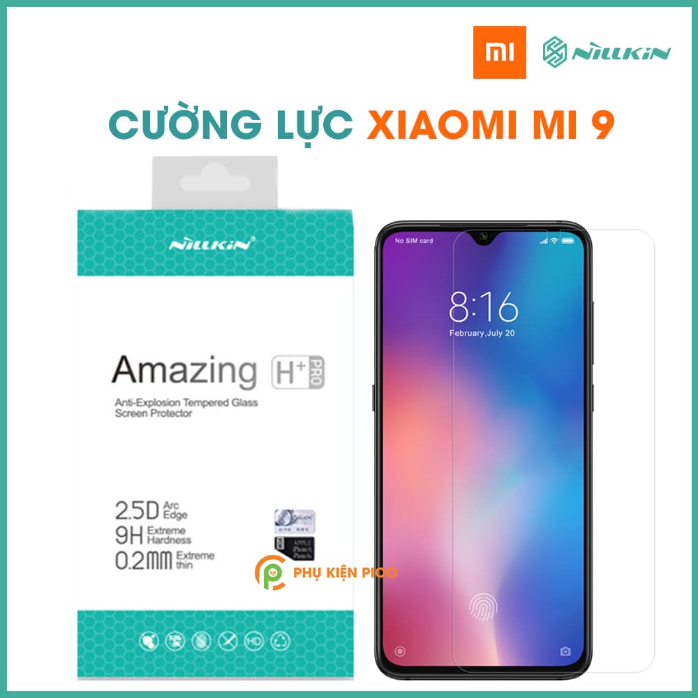 Kính cường lực Xiaomi Mi 9 chính hãng Nillkin Amazing H+ Pro trong suốt độ cứng 9H