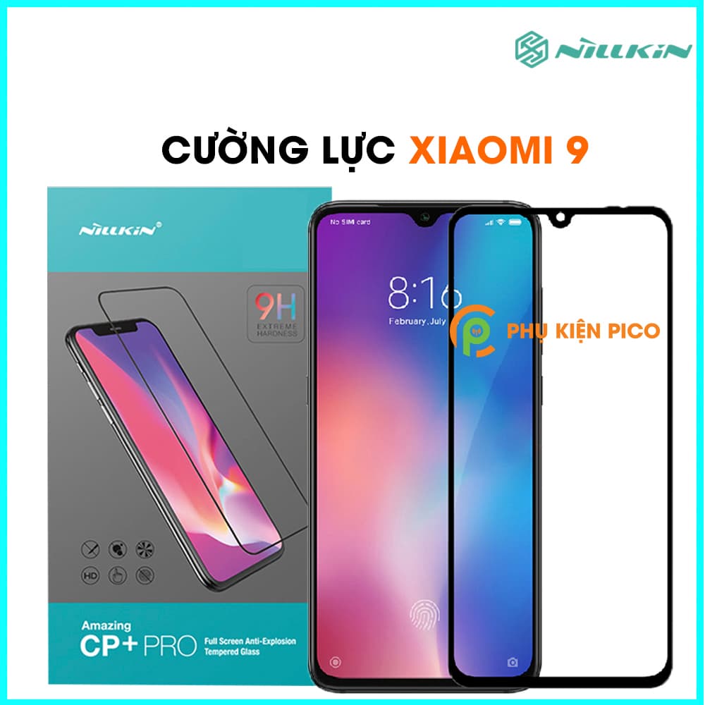 Kính cường lực Xiaomi Mi 9 chính hãng Nillkin Amazing CP+ Pro full viền