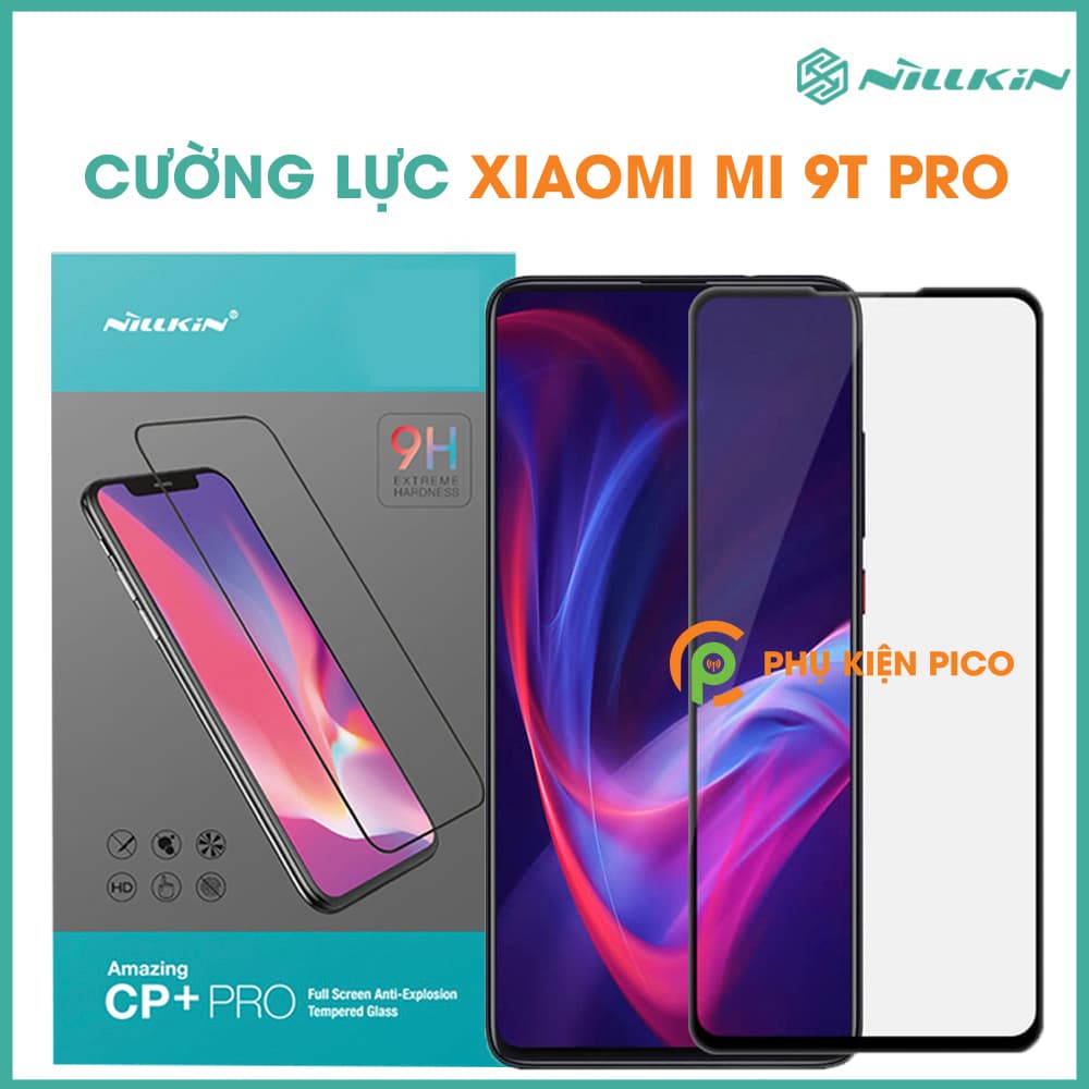Kính cường Xiaomi Mi 9T Pro chính hãng Nillkin Amazing CP+ Pro