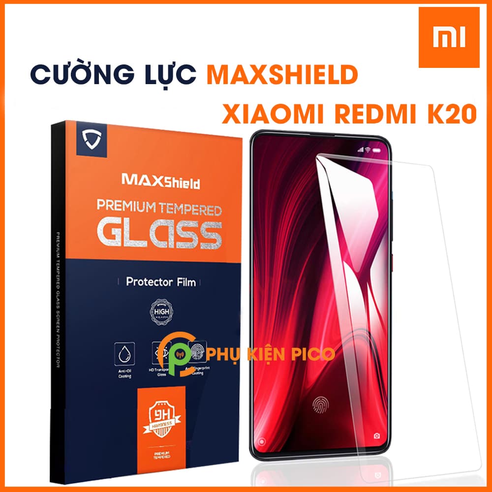 Cường lực Xiaomi Redmi K20 nguyên gốc MAXShield trong suốt viền cong 2.5D