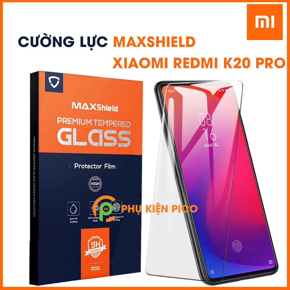 Cường lực Xiaomi Redmi K20 Pro nguyên gốc MAXShield trong suốt viền cong 2.5D