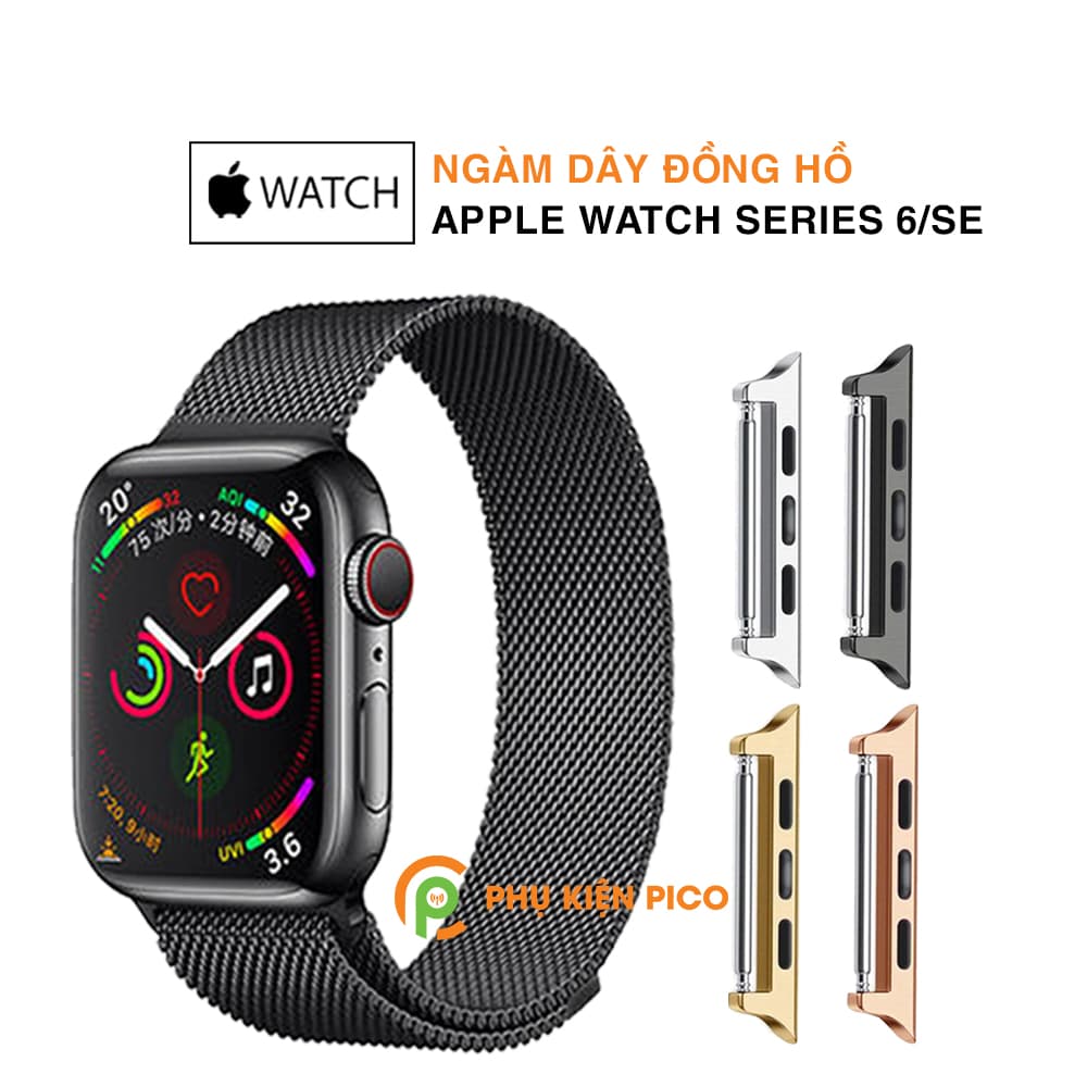 Adapter đồng hồ Apple Watch Series 6/Apple Watch SE size 40/44mm